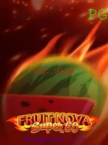 Descubra o Mundo de FruitNovaSuper60 no KKG.GAME